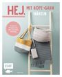 Natalie Nar: Hej. Mit Rope-Garn häkeln super easy, Buch