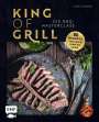 Arne Schunck: King of Grill - Die BBQ-Masterclass, Buch