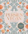 Sarvenaz Petroudi: Persien vegan - Das Kochbuch, Buch