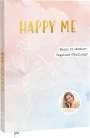 Cali Kessy: Happy me - Meine 10-Wochen-Tagebuch-Challenge mit Social-Media-Star Cali Kessy, Buch