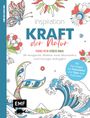 : Inspiration Kraft der Natur - 50 magische Motive zum Ausmalen und Energie schöpfen, Buch