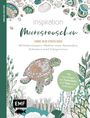 : Inspiration Meeresrauschen | 50 Unterwasser-Motive zum Ausmalen, Träumen und Entspannen, Buch