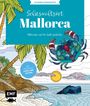 : Ausmalparadies - Sehnsuchtsort Mallorca, Buch