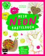 Katharina Weidinger: Mein NEON-Bastelbuch - von Bastel- und DIY-Bloggerin Mavalina, Buch