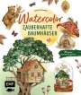 Victoria Florentina Wißmann: Watercolor - Zauberhafte Baumhäuser malen, Buch