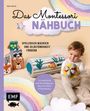 Ines Lerche: Das Montessori-Nähbuch - Spielerisch wachsen und Selbstständigkeit fördern, Buch