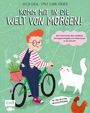 Katja Diehl: Komm mit in die Welt von morgen!, Buch