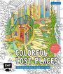 Tannaz Afschar Kaboli: Colorful Lost Places - Verwunschene Orte around the world, Buch