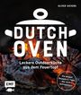 Oliver Sievers: Dutch Oven - Leckere Outdoorküche aus dem Feuertopf, Buch