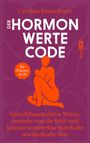 Caroline Kreuschmer: Der Hormonwerte-Code, Buch