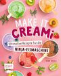 Nina Engels: Make it Creami | Ultimative Eis-Rezepte für die Ninja-Eismaschine, Buch