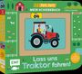 "Tut, tut! Mein Schiebebuch. Lass uns Traktor fahren!" Illustration mit rotem Traktor auf Bauernhof.