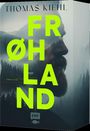 Thomas Kiehl: Frøhland, Buch
