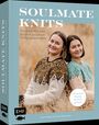 Liisa Saarenmaa: Soulmate Knits: Nordisch Stricken für dich und deine Lieblingsmenschen, Buch