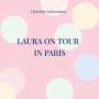 Christina Neckermann: Laura on Tour - in Paris, Buch