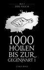 Claus Bisle: 1000 Höllen bis zur Gegenwart, Buch