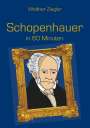 Walther Ziegler: Schopenhauer in 60 Minuten, Buch
