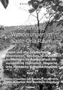 Alexander Blöthner: Sagenhafte Wanderungen im Saale-Orla-Raum: Sagen und alte Geschichten, Altertümer, Kirchen, Schlösser, Archäologische Fundstätten, Alteuropäische Flurnamen, Magische Orte, Heidnische Kultverdachtsplätze 1, Buch