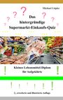 Michael Lüpke: Das hintergründige Supermarkt-Einkaufs-Quiz, Buch