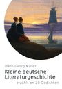 Hans-Georg Müller: Kleine deutsche Literaturgeschichte, Buch