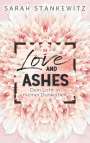 Sarah Stankewitz: Love and Ashes, Buch