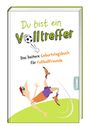 : Du bist ein Volltreffer, Buch