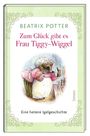 Beatrix Potter: Zum Glück gibt es Frau Tiggy-Wiggel, Buch