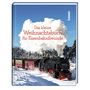 : Das kleine Weihnachtsbuch für Eisenbahnfreunde, Buch