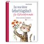 Heike Wendler: Das neue kleine Geburtstagsbuch für Katzenfreunde, Buch