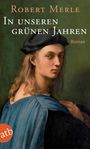 Robert Merle: In unseren grünen Jahren, Buch