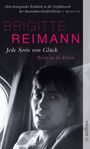 Brigitte Reimann: Jede Sorte von Glück, Buch