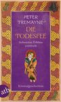 Text: "PETER TREMAYNE DIE TODESFEE Schwester Fidelma ermittelt Kriminalgeschichten". Keltisches Muster, zentrale Figur.