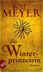 Kai Meyer: Die Winterprinzessin, Buch