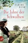 Ulrike Renk: Die Jahre der Schwalben, Buch