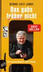 Bernd-Lutz Lange: Das gabs früher nicht, Buch