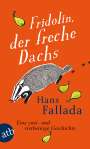 Hans Fallada: Fridolin, der freche Dachs, Buch