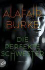 Alafair Burke: Die perfekte Schwester, Buch