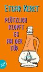 Etgar Keret: Plötzlich klopft es an der Tür, Buch