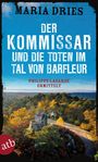 Maria Dries: Der Kommissar und die Toten im Tal von Barfleur, Buch