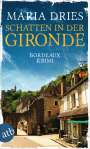 Maria Dries: Schatten in der Gironde, Buch