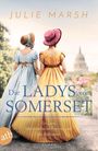 Julie Marsh: Die Ladys von Somerset - Ein Lord, die rebellische Frances und die Ballsaison, Buch