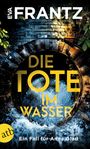 Eva Frantz: Die Tote im Wasser, Buch