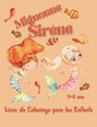 "Mignonne Sirène", "4-8 ans", "Livre de Coloriage pour les Enfants". Zwei fröhliche Meerjungfrauen, Fische, Seepferdchen.