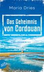 „Das Geheimnis von Cordouan“ von Maria Dries, Bordeaux Krimi. Ein Leuchtturm am Strand, spiegelnd im Wasser; blaues atb-Logo.