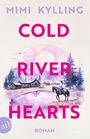 Mimi Kylling: Cold River Hearts, Buch