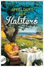 Text: "Apfelduft auf Halsterö" von Michaela von Kügelgen, Roman. Illustration: Landschaft, blühender Baum, Gartenmöbel, Gänse.