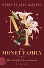 Weronika Anna Marczak: The Monet Family - Shine Bright Like a Diamond, Buch