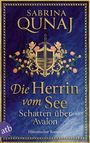 „Die Herrin vom See: Schatten über Avalon“ – Historischer Roman. Schwert und Rosen auf einem verzierten Schild.