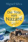 Miguel Silva: Die Tote von Nazaré, Buch