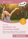 Jana Steinmaier: Das Glück in mir und meinem Umfeld, Buch,Div.